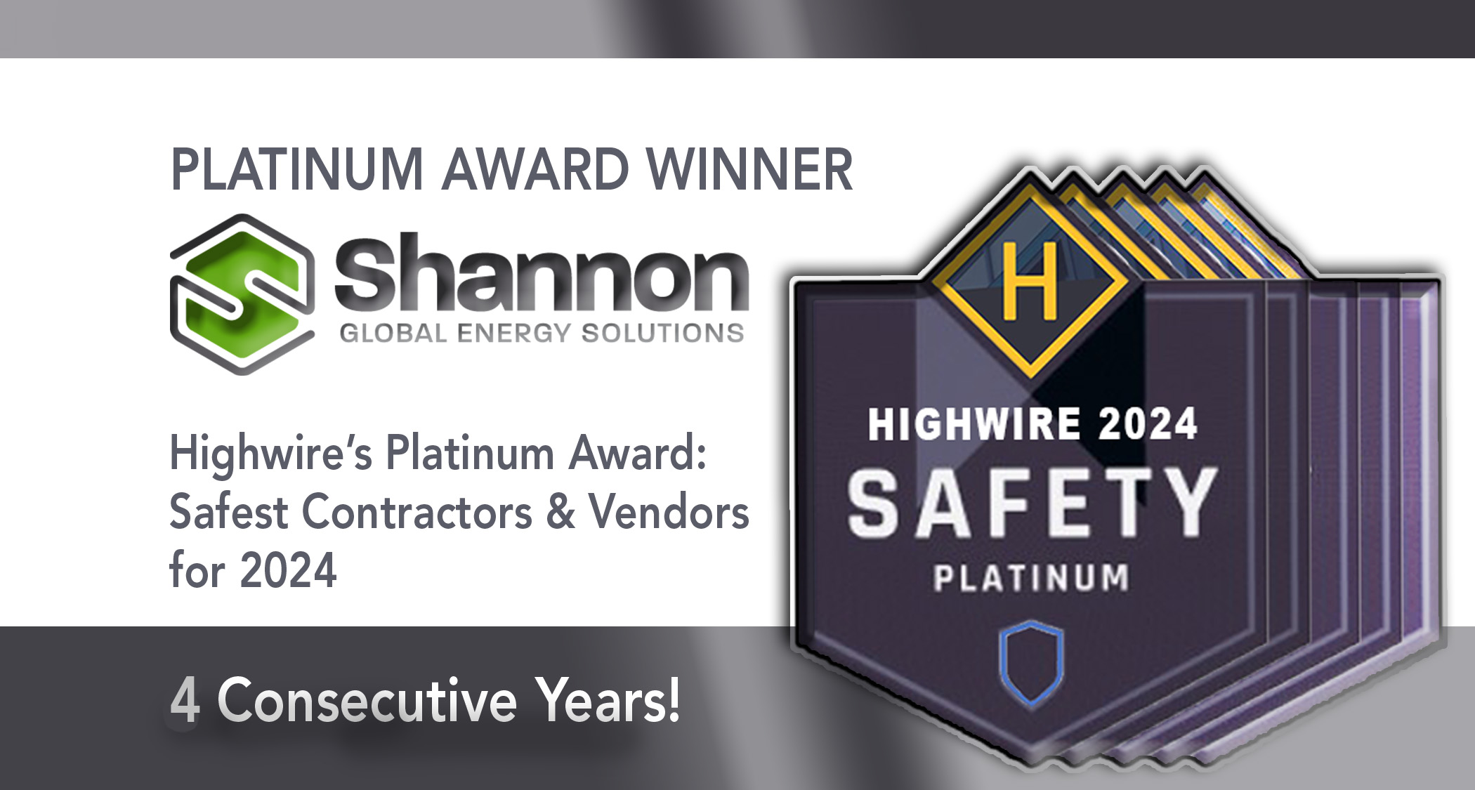 Graphic for 2024 High Rated For Safety - Shannon Global Energy Solutions receives Platinum Award for 4 consecutive years